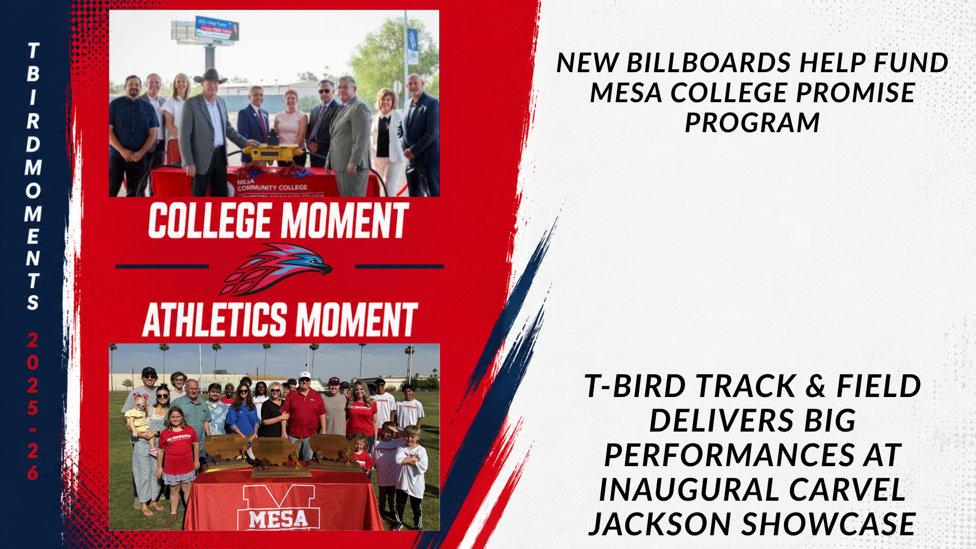 Graphic highlighting two 2025-26 Mesa Community College moments. The College Moment celebrates the unveiling of Mesa College Promise billboards, while the Athletics Moment recognizes the inaugural Carvel Jackson Memorial Track & Field Showcase. Photos show the billboard lighting ceremony and the Jackson family with championship trophies.
