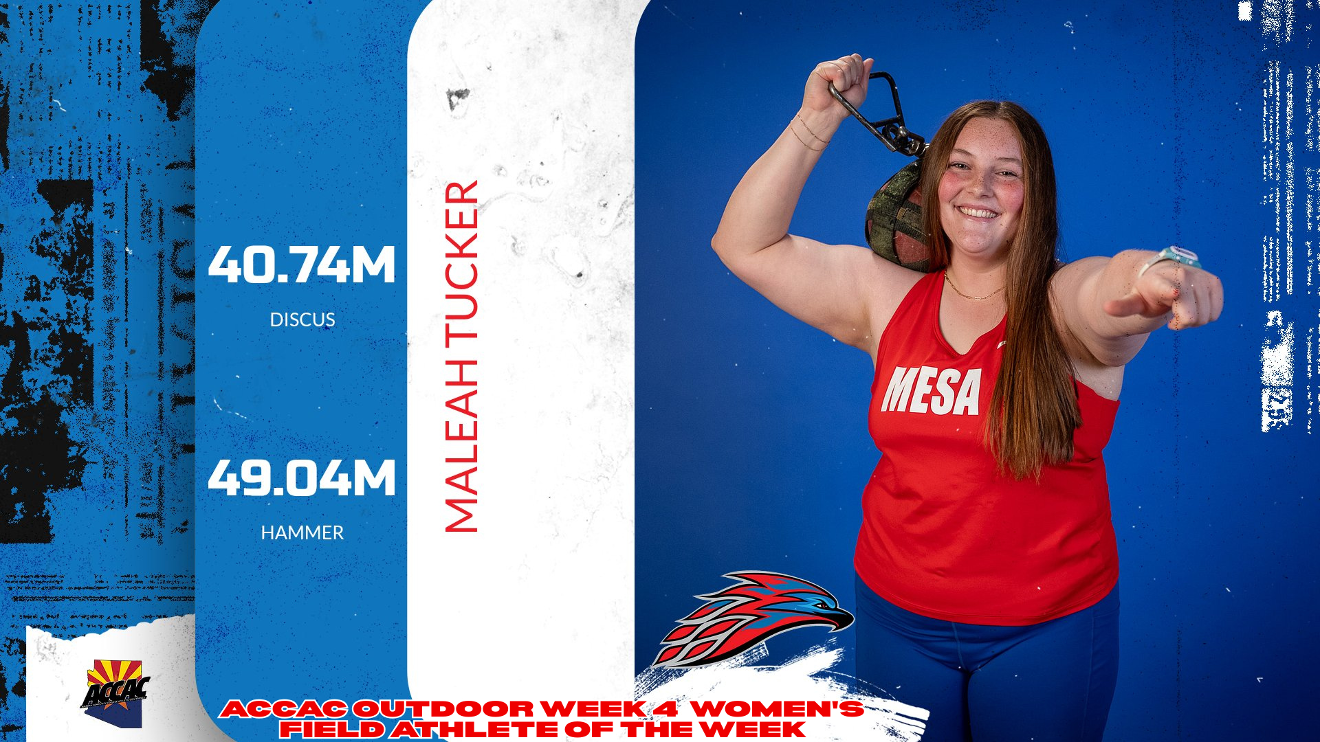 Graphic of Mesa thrower Maleah Tucker holding a hammer, highlighting her 40.74m discus and 49.04m hammer marks and ACCAC Outdoor Week 4 Women’s Field Athlete of the Week honor.